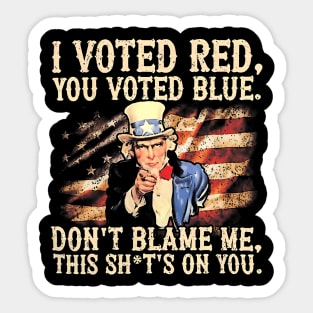 I Voted Red You Voted Blue Sticker